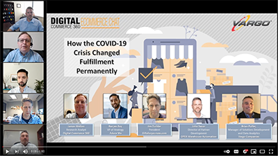 Digital Commerce 360 e-Commerce Chat featuring Brian Pulfer: How the COVID-19 Crisis Changed Fulfillment Permanently 